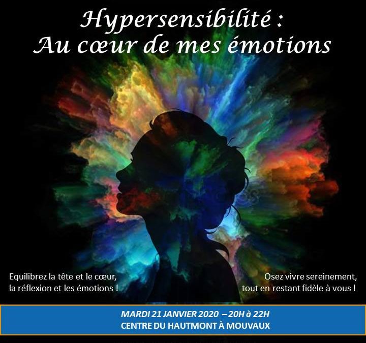 Conférence « Hypersensibilité : au coeur de mes émotions » – 21 janvier 2020